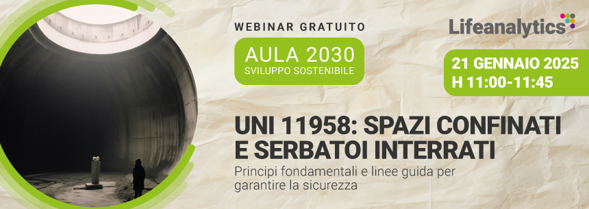 AULA 2030 - UNI 11958: Spazi confinati e serbatoi interrati