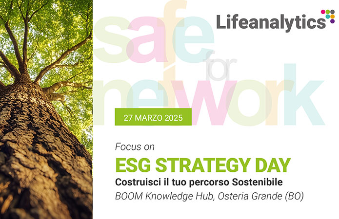 Lifeanalytics presenta Safe for Network focus on: “ESG Strategy Day – Costruisci il tuo percorso sostenibile”
