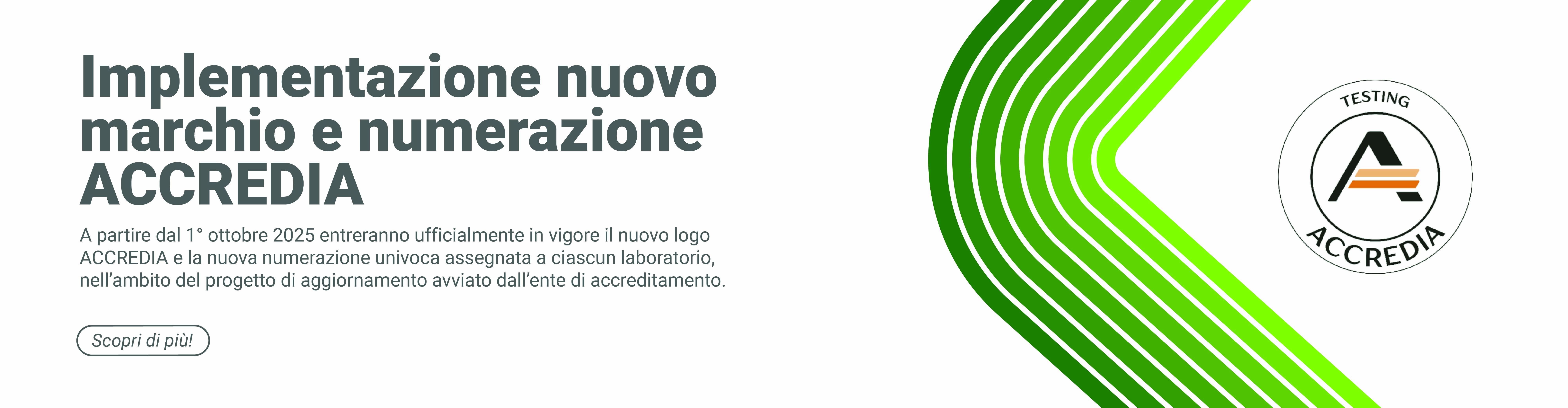 Immagine di una grafica verde stilizzata, simbolo della novità che riguarda l'ente certificatore Accredia con l'implementazione nuovo marchio e numerazione con logo ACCREDIA