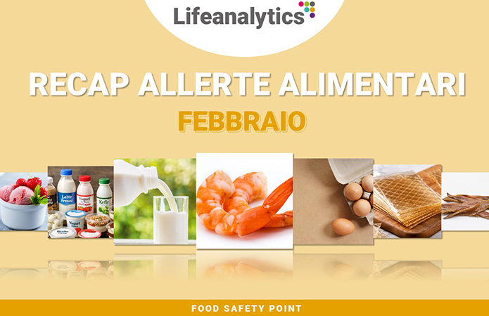 Riepilogo allerte alimentari – monitoraggio del mese di febbraio