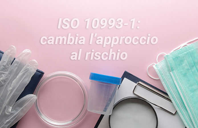 Nuova ISO 10993-1: Valutazione biologica dei dispositivi medici