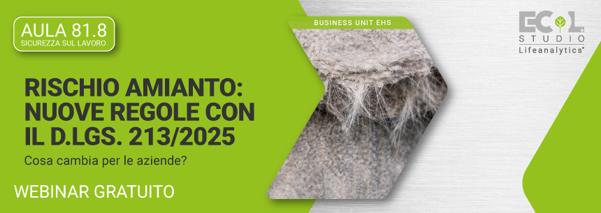 Rischio Amianto: nuove regole con il D.Lgs. 213/2025