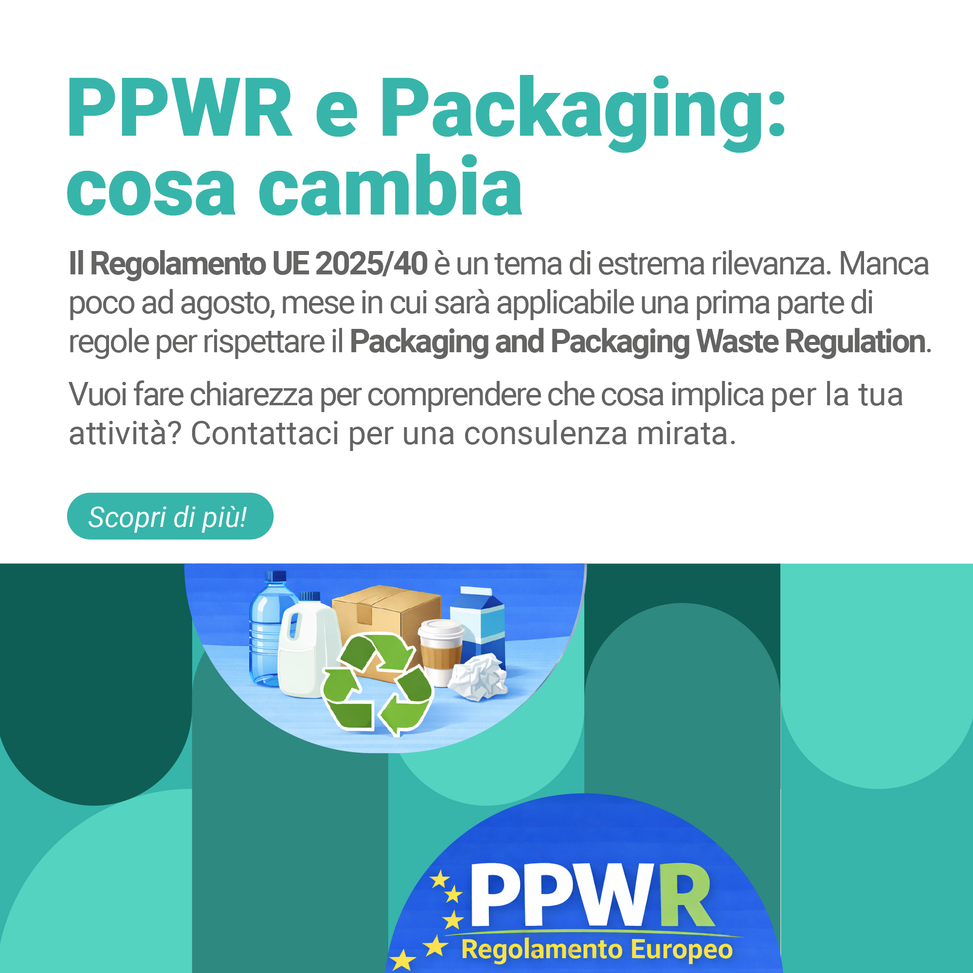 Immagine di contenitori, imballaggi e simbolo PPWR su grafica azzurra, simbolo del Regolamento UE 2025/40 con le nuove regole per rispettare Packaging e Packaging Waste Regulation, servizio che la business unit Product Safety offre alle aziende per capire cosa cambia e come adeguarsi con azioni concrete per arrivare preparati